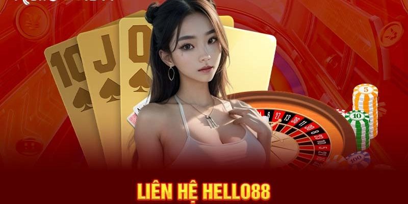 Liên hệ Hello88 khi thật sự cần thiết 